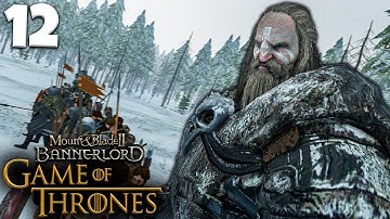 Mount & Blade 2: Game Of Thrones Mod - Part 12 - ARMY OF GIANTS!