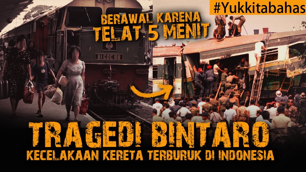 TRAGEDI KERETA API TERBURUK DI INDONESIA, SEMUANYA BERAWAL KRN TELAT 5 MENIT #Yukkitabahas