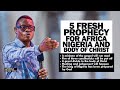 5 fresh prophecy a pastor will run mad new king for nigeria 3 candlesticks off   apostle arome