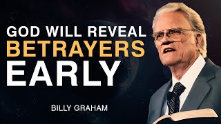 Before They Betray You, God Will Show You This | Billy Graham