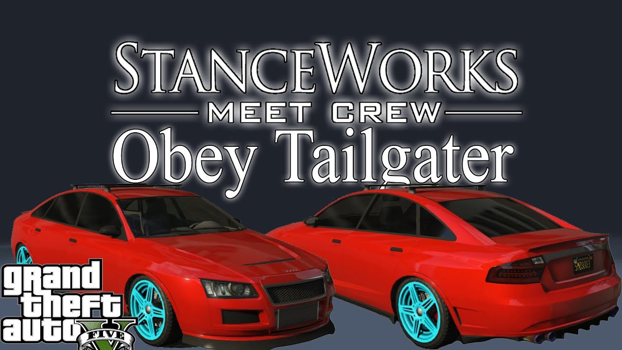 GTA 5 | Stance Works Meet | Obey Tailgater |
