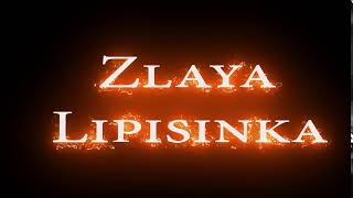 Zlaya Lipisinka