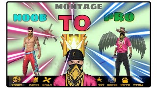 NOOB TO PRO MONTAGE VIDEO || FREE FIRE || RAMAN CREATION