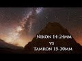 Nikon 14-24mm vs Tamron 15-30mm - Astrophotography