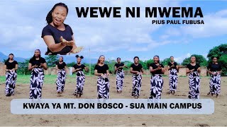 WEWE NI MWEMA - KWAYA YA MT. DON BOSCO SUA MAIN CAMPUS ( video)