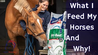 What I Feed My Horses and Why | Feeding Guide | Ad