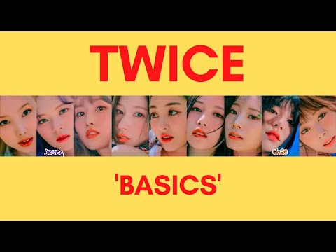 TWICE 'Basics' Lyrics 트와이스 Basics 가사 (Color Coded Lyrics) | First Time Reaction