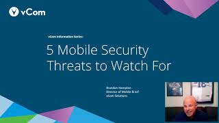 5 Mobile Security Threats to Watch For