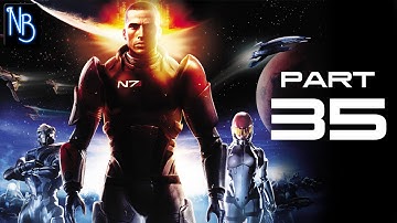 Mass Effect Walkthrough Part 35 No Commentary