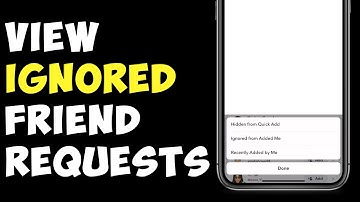How To View Ignored Friend Requests On Snapchat