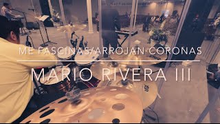 Video thumbnail of "Me Fascinas / Arrojan Coronas - Mario Rivera III (Drum Cover)"