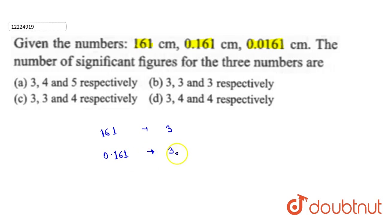 Given The Number 161 Cm 0 161 Cm 0 0161 Cm The Number Of Significant Figures For The Youtube