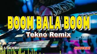 BOOM BALA BOOM ( TEKNO REMIX ) DJTIBZ REMIX 2024