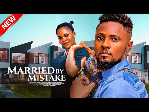 MARRIED BY MISTAKE MAURICE SAM SARIAN MARTINS Latest Nigerian Movie 2025 Trending Movies 