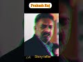 mass entry 🔥🔥||Prakash Raj||story teller attitude 😎||#shorts #bollywood #movie Mp3 Song