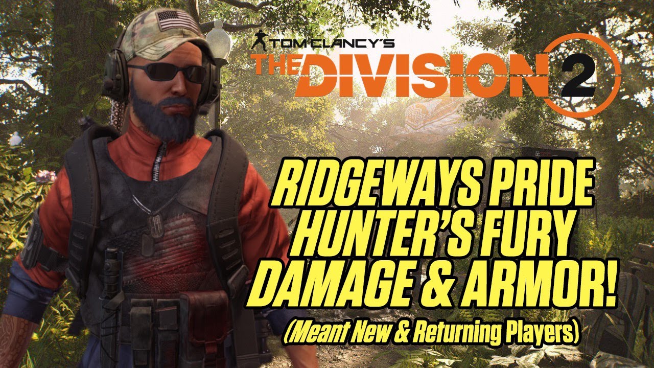 THE DIVISION 2 RIDGWAYS PRIDE HUNTERS FURY YouTube