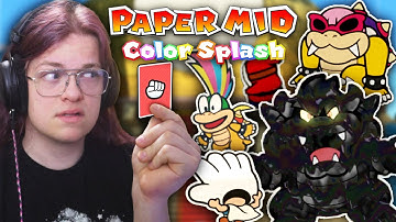 My favorite part of Paper Mario Color Splash is when it ends. (Part 5)