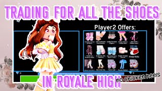 Trading for all the Shoes in Royale High // Trading Challenge