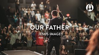 Video thumbnail of "Our Father | Jesus Image | Lindy Cofer"