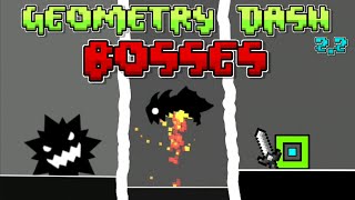 What if There Were Bosses in Geometry Dash 2.2?