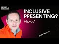 Make Your Slides Inclusive and Accessible | Present to Succeed 2021 Session by Nolan Haims