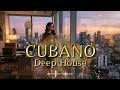 Cubano Desire ❤️ Latin Deep House | Rooftop Sunset Romance