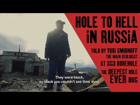 A Hole to Hell - documentary film about the digging of the hole to Hell in Russia.