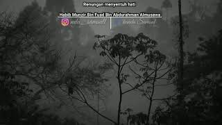 Renungan Menyentuh Hati  Sulthonul Qulub Habib Munzir Almusawa