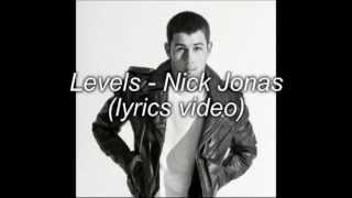 Nick Jonas - Levels (lyrics video)