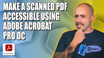 How To Make A Scanned PDF Accessible Using Adobe Acrobat PRO DC