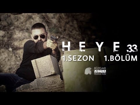 Heye33’ | 1.Sezon | 1.Bölüm