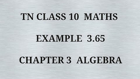 TN 10 maths chapter 3 example 3.65