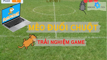 Game Mèo Đuổi Chuột Scratch  | Trải Nghiệm Game | Version 2