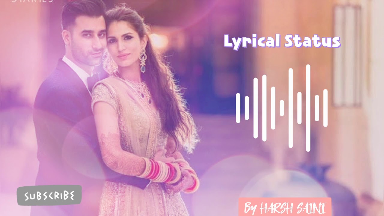 New Punjabi Song Whatsapp Status New Love Status Punjabi Romantic