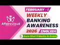 Weekly Banking Awareness | February 2026 - 1st Week | Current Affairs | RBI Grade B | Bank PO Exams