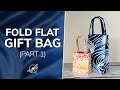 Quick and Easy Fold Flat Gift Bag Video Part 1