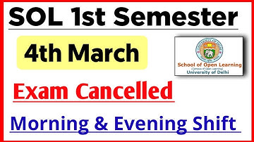 DU SOL First Semester Exam 4th March Cancelled 2023 | Sol 1st Semester 4 March Exam Timing Changed