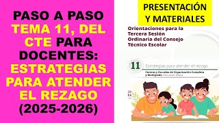 Soy Docente Tema 11, Del Cte Para Docentes Estrategias Para Atender El Rezago 2025-2026
