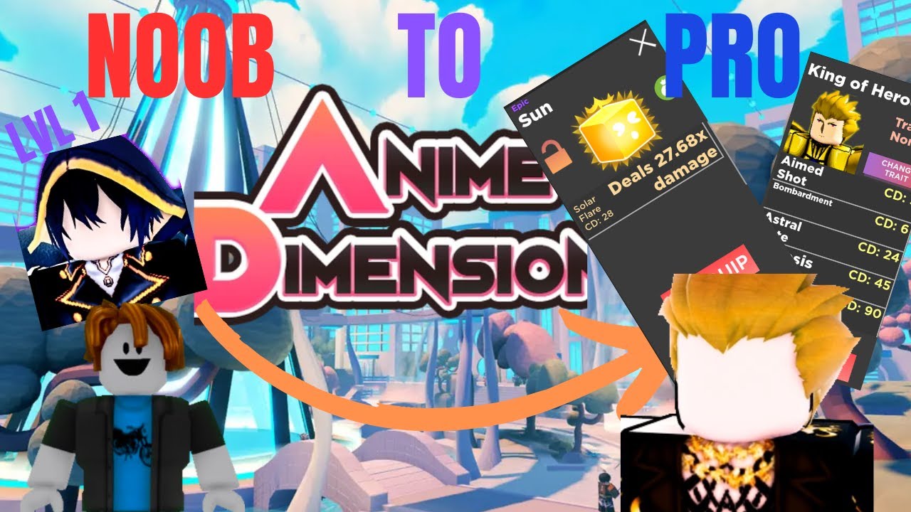 loads of raids... Noob to Pro pt. 6 (Anime Dimensions)