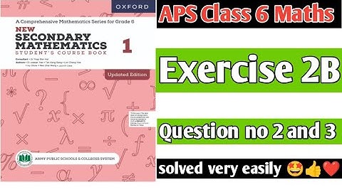 Exercise 2B || Question 2 and 3 || Oxford secondary mathematics book 1 updated edition