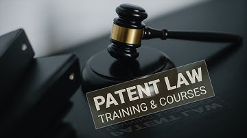 Patent Law Courses, Patents Training and Engineering
