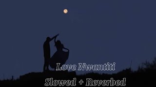CKay - Love Nwantiti (Slowed + Reverbed)