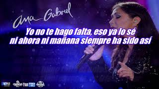 Video thumbnail of "No Te Hago Falta    Ana Gabriel    Letra"