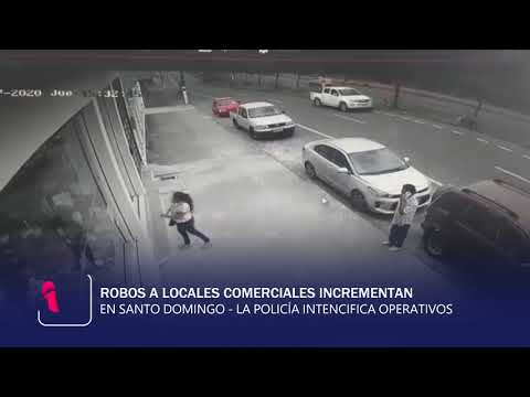 Robos en locales aumentan en Santo Domingo