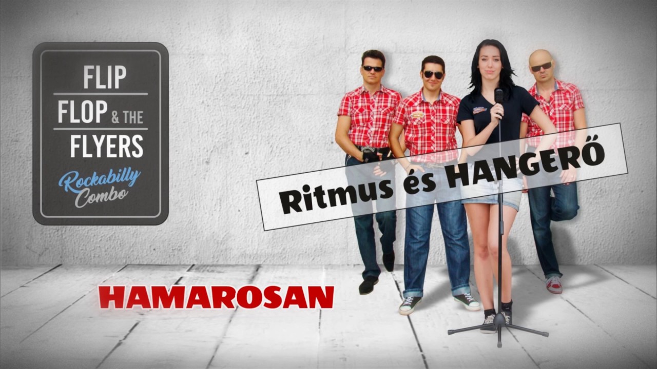 Flip, Flop and the Flyers - Ritmus és Hangerő (promo)
