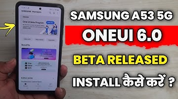 Samsung A53 : OneUI 6.0 Android 14 Beta Update Released In India |How To Install OneUI 6 Beta In A53