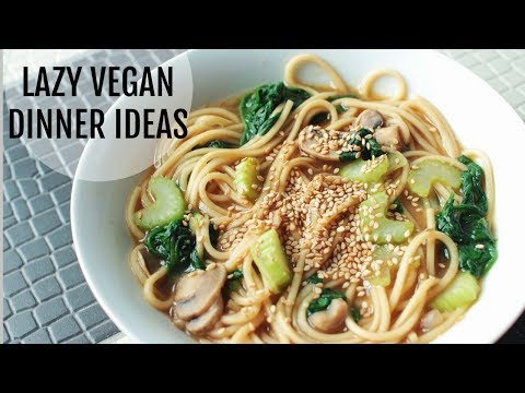 Super Lazy Vegan Dinner Ideas!