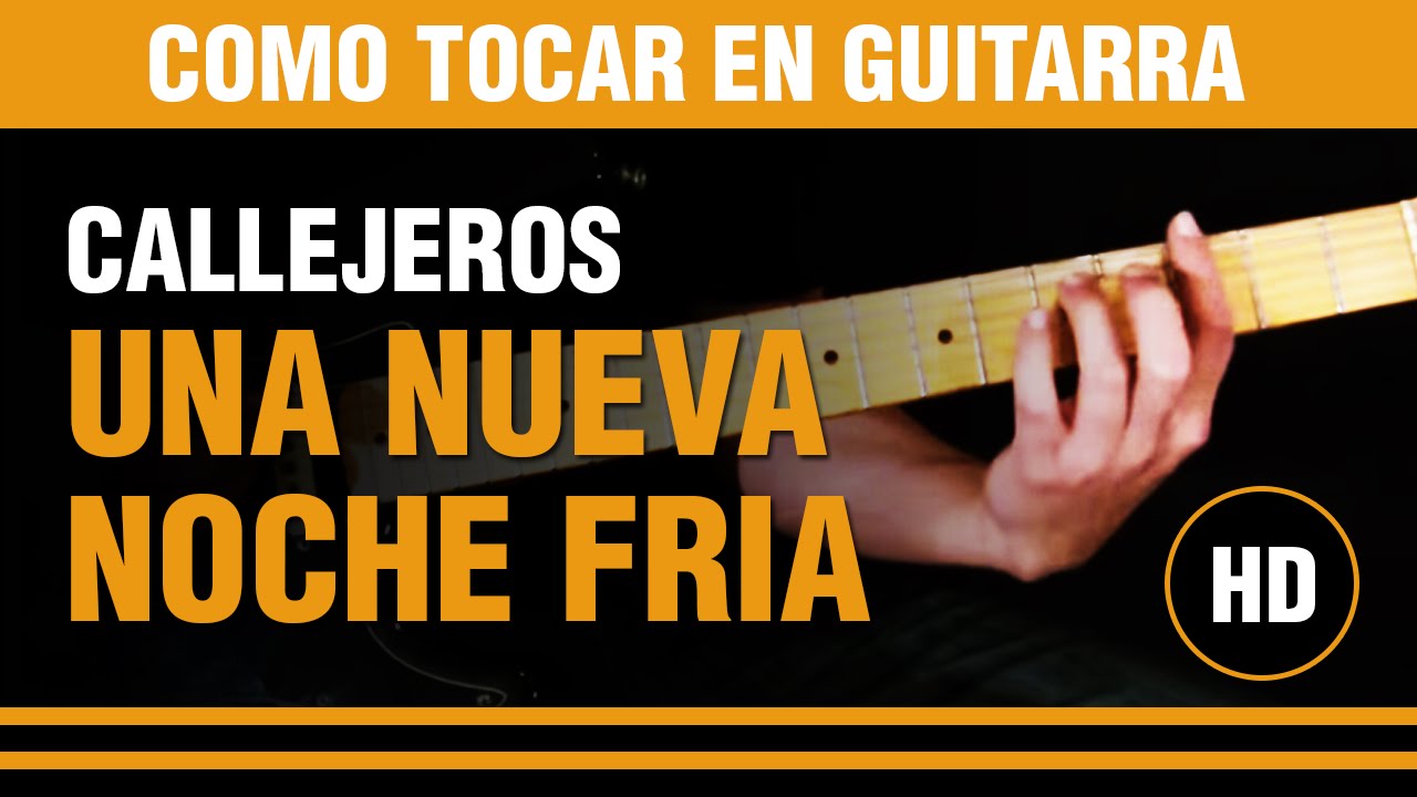 Como tocar la intro de  Una nueva noche Fria de callejeros (tutarras.com.ar)