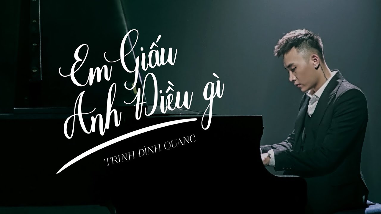 EM GIẤU ANH ĐIỀU GÌ | TRỊNH ĐÌNH QUANG - Official Teaser