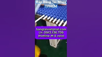 Lắp ráp băng tải nhựa dạng modular belt tại TPHCM #băng #tải #nhựa #modular #belt #tphcm